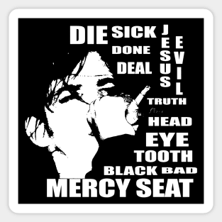 MERCY SEAT Sticker